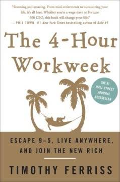 The 4-Hour Work Week by Timothy Ferriss