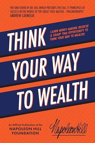 Think Your Way to Wealth by Napoleon Hill